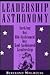 Leadership Astronomy by Bertrand Millhouse