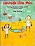 Sounds Like This: First Steps in Phonics, Linking Sounds With Letter Shapes (Belair Series)