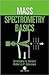 Mass Spectrometry Basics