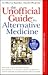 The Unofficial Guide to Alternative Medicine (Unofficial Guides)