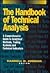 The Handbook of Technical Analysis by Darrell R. Jobman
