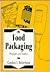 Food Packaging: Principles ...