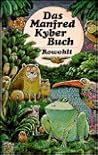 Das Manfred Kyber Buch. Tiergeschichten und Märchen