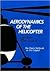 Aerodynamics of the Helicopter