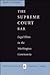 The Supreme Court Bar: Legal Elites in the Washington Community (Constitutionalism and Democracy)