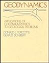 Geodynamics: Application of Continuum Physics to Geological Problems