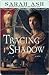 Tracing the Shadow (Alchymist's Legacy #1)