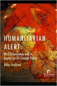 Humanitarian Alert: NGO Information and its Impact on US Foreign Policy (Paperback)