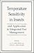 Temperature Sensitivity In Insects And Application In Integra... by Guy J. Hallman