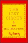The Last Circus and the Electrocution (Hardcover)