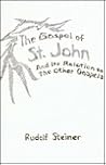 The Gospel of St. John and Its relation to the Other Gospels by Rudolf Steiner