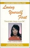 Loving Yourself First : A Woman's Guide to Personal Power Loving Yourself First : A Woman's Guide to Personal Power
