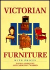 Victorian Furniture With Prices (WALLACE-HOMESTEAD FURNITURE SERIES)