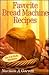 Favorite Bread Machine Recipes