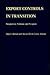 Export Controls in Transition: Perspectives, Problems, and Prospects