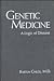 Genetic Medicine: A Logic of Disease