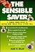 The Sensible Saver: A Common Sense Guide to Saving More While Still Living Well