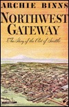 Northwest Gateway, The Story of the Port of Seattle (Hardcover)