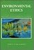 Environmental Ethics: An Introduction to Environmental Philosophy