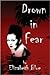 Drown In Fear