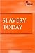 Slavery Today (At Issue)