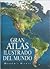 Gran Atlas Ilustrado Del Mundo
