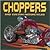 Choppers and Custom Motorcycles by Publications International