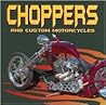 Choppers and Custom Motorcycles