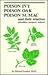 Poison Ivy, Poison Oak, Poison Sumac, and Their Relatives