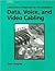 Data, Voice, and Video Cabl...