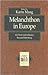 Melanchthon in Europe: His Work and Influence beyond Wittenberg (Texts and Studies in Reformation and Post-Reformation Thought)