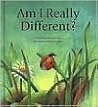 Am I Really Different