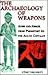 Archaeology of Weapons Arms and Armor From by Ewart Oakeshott