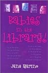 Babies in the Library! by Jane Marino