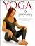 Yoga For Pregnancy