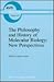 The Philosophy and History of Molecular Biology by Sahotra Sarkar