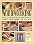 Woodworking The Complete Step-by-Step Guide to Skills Techniques