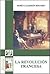 La Revolucion Francesa (Spanish Edition)