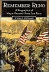 Remember Reno: A Biography of Major General Jesse Lee Reno Remember Reno: A Biography of Major General Jesse Lee Reno