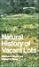 Natural History of Vacant Lots by Matthew F. Vessel
