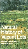 Natural History of Vacant Lots (California Natural History Guide No. 50)
