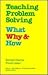 Teaching Problem Solving: W...