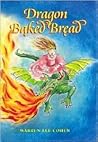 Dragon Baked Bread
