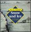 Snow and Ice (See for Yourself)