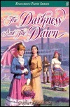 The Darkness and the Dawn