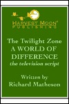 The Twilight Zone: A World of Difference the Television Script (Paperback)
