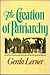 The Creation of Patriarchy by Gerda Lerner