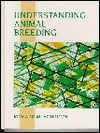 Understanding Animal Breeding (Textbook Binding)