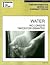 Water: No Longer Taken for Granted (Information Plus Reference Series)