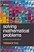 Solving Mathematical Problems: A Personal Perspective